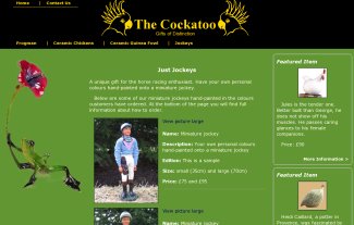 The Cockatoo is a gift shop web site. It offers gifts of distinction for people of taste and humour. The Cockatoo